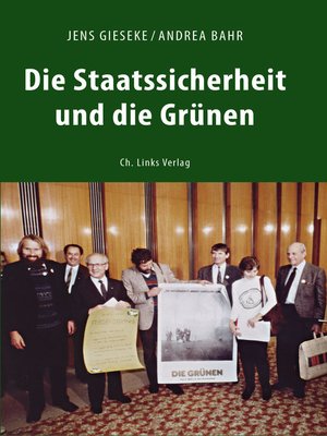 cover image of Die Staatssicherheit und die Grünen